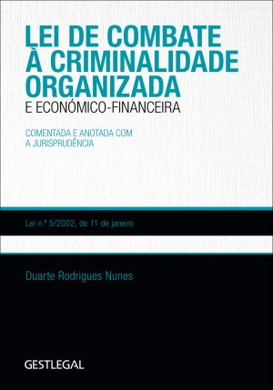 Lei de combate à criminalidade organizada e económico-financeira