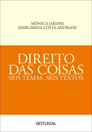 Direito das Coisas - Seis Temas, Seis Textos