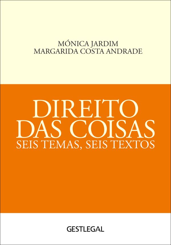 Direito das Coisas - Seis Temas, Seis Textos
